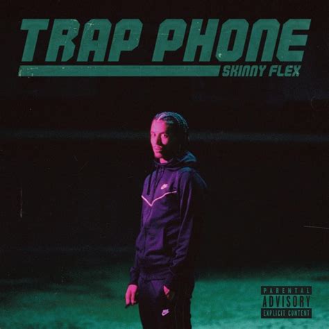 Skinny Flex Trap Phone Lyrics Genius Lyrics