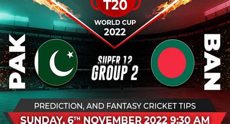 Pakistan Vs Bangladesh T20 World Cup 2022 Super 12 Match Prediction