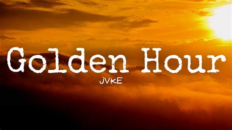 Jvke Golden Hour Lyrics Youtube