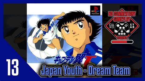 Captain Tsubasa J Get In The Tomorrow 13 Japan Youth Dream Team