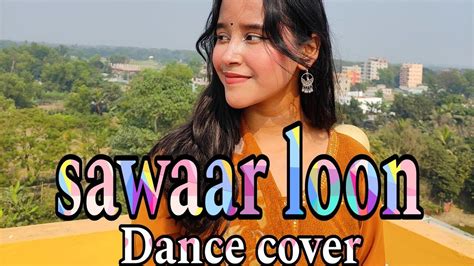 Sawaar Loon Dance Cover Sawaar Loon Dance Performance Lootera