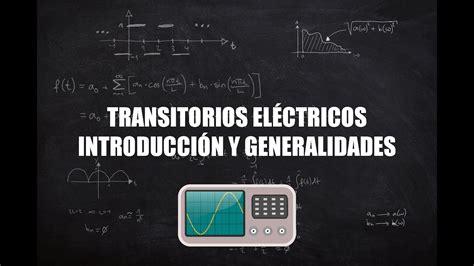 Transitorios Eléctricos Introducción Y Generalidades Youtube