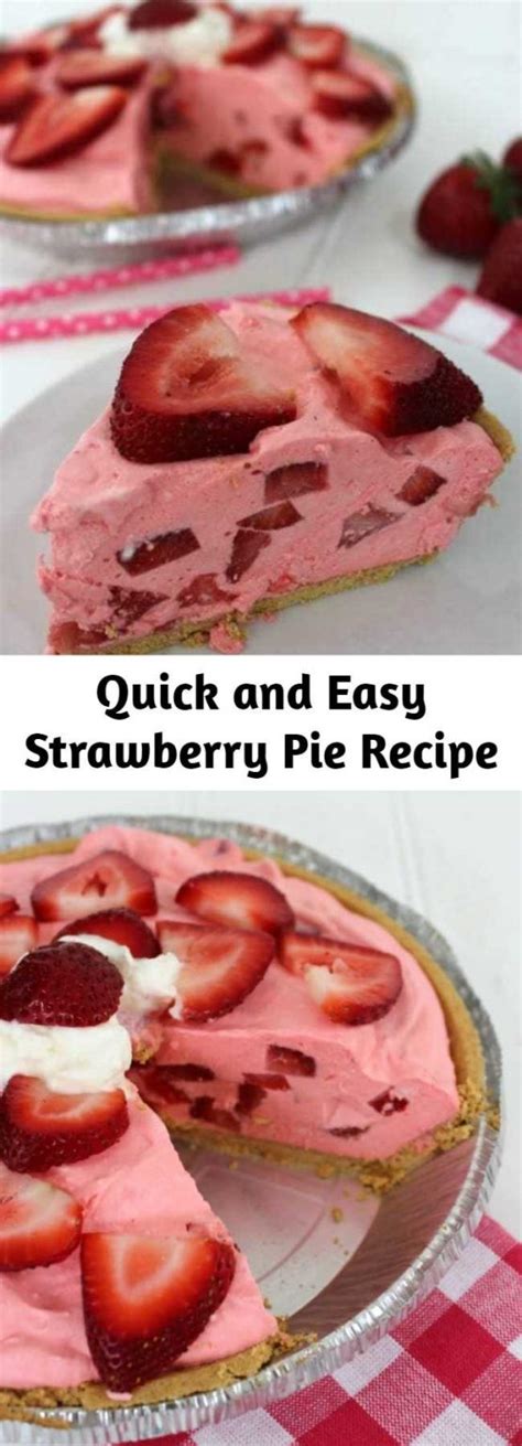 Quick And Easy Strawberry Pie Recipe Mom Secret Ingrediets