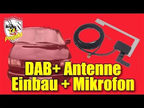 DAB Scheibenantenne Einbau Plus Mikrofon Einbau T4 YouTube