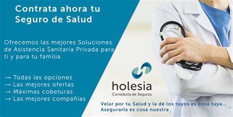 Por qué contratar un seguro de salud privado Holesia