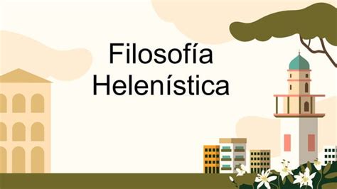 Clase Ii Periodo Filosof A Helen Stica El Problema Del Hombre