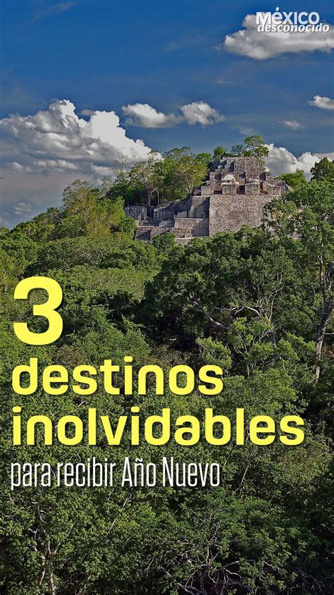 3 Destinos Increíbles Para Recibir El Año Nuevo México Desconocido