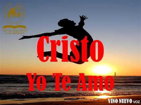 Cristo Yo Te Amo Vino Nuevo Voz YouTube