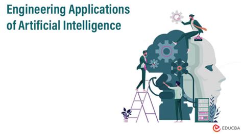 Engineering Applications Of Artificial Intelligence Benefits And Impact