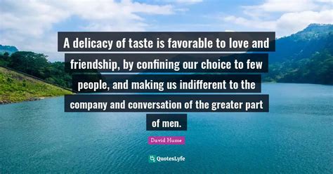 A Delicacy Of Taste Is Favorable To Love And Friendship By Confining