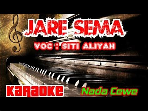 Jare Sema Karaoke Siti Aliyah Youtube