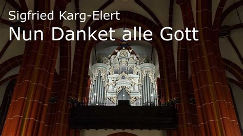 Sigfried Karg Elert Nun Danket Alle Gott Sauer Orgel Johanneskirche