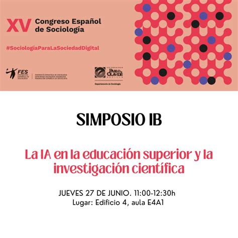 Simposio Ib La Ia En La Educaci N Superior Y La Investigaci N