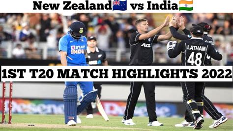 India Vs New Zealand 1st T20 Highlights 2022 India Vs New Zealand T20