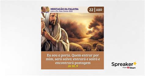 22 de ABRIL DE 2024 Meditação da Palavra do Senhor