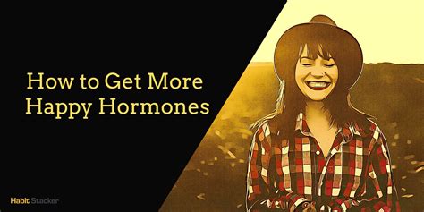 9 Ways To Naturally Boost Your Happy Hormones Habit Stacker