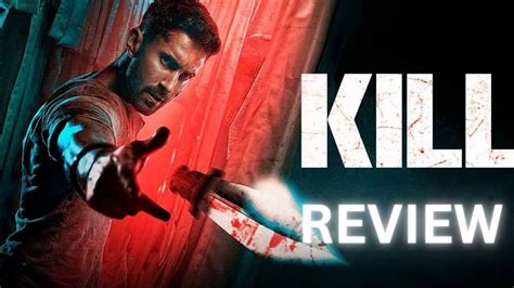 Kill 2024 Movie Review In Telugu Lakshya Tanya Maniktala YouTube