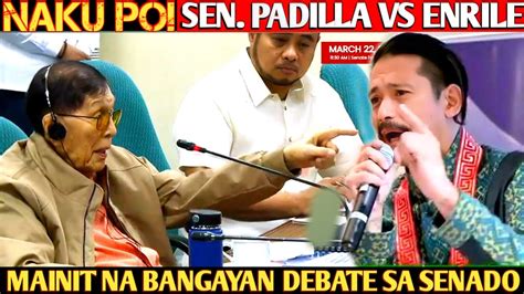 Naku Po Sen Robin Padilla At Enrile Nagkainitan Debate Sa Senado