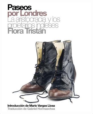 Paseos Por Londres La Aristocracia Y Los Proletarios Ingleses Book By