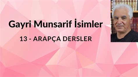 13 Gayri Munsarif İsimler Arapça Dersleri YouTube