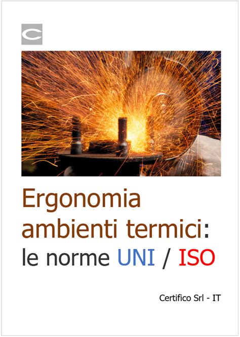 Ergonomia Ambienti Termici Le Norme Uni Iso Certifico Srl