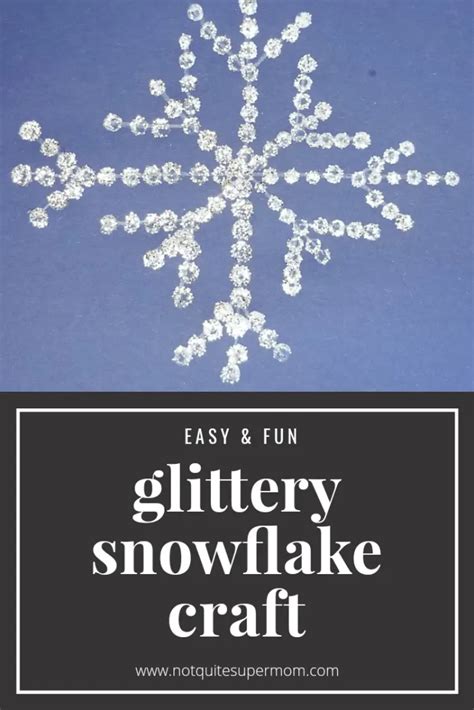 Glitter Snowflakes Craft for Kids - Not Quite Super Mom | Snowflake ...