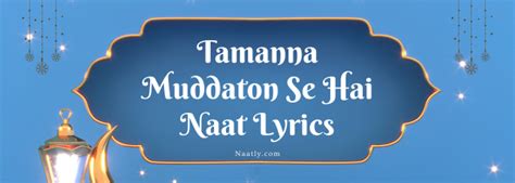 Tamanna Muddaton Se Hai Naat Lyrics Barkate Raza