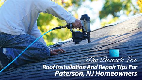 Roof Installation And Repair Tips For Paterson Nj Homeowners The