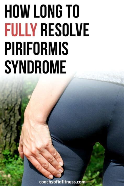 Heres How Long It Takes To Get Rid Of Piriformis Syndrome Coach