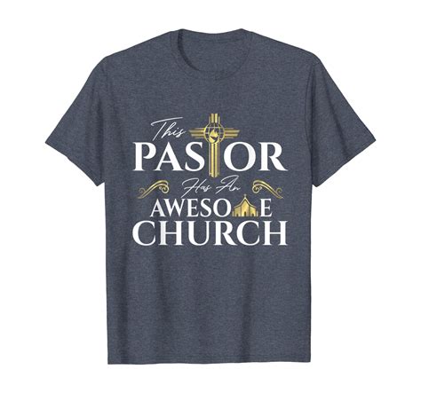 This Pastor Has An Awesome Church Funny Pastors T Shirt