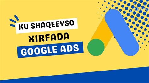 Waa Maxay Google Ads Sidee U Baran Kartaa YouTube