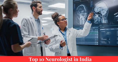 Top 10 Neurologist in India - HospitaLInfo.in