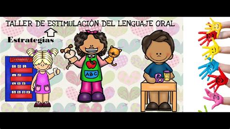 Estrategias Para La Estimulacion Del Lenguaje A Trabajar Con El Niño Youtube