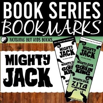 Book Series Bookmarks | Mighty Jack by Nothing But Kids Books | TpT