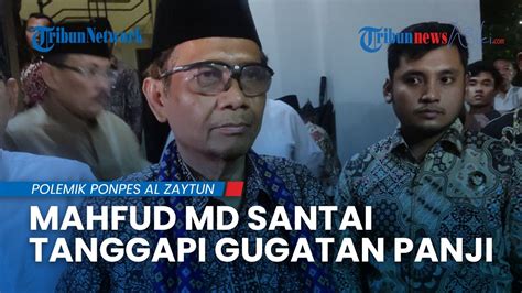 Santai Tanggapi Gugatan Panji Gumilang Mahfud Md Tetap Proses Urusan