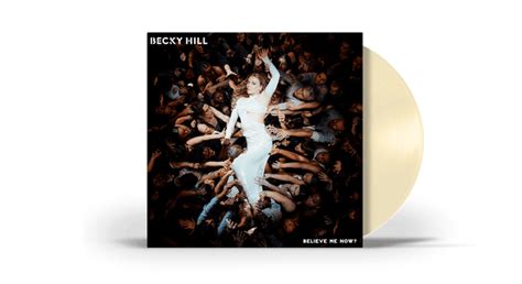 Vinyl Becky Hill Believe Me Now 140g Cream Vinyl