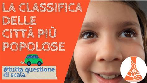 La Classifica Delle Città Più Popolose Youtube