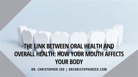 Dr Christopher Zed The Link Between Oral Health And Overall Health How