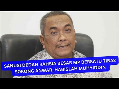 Sanusi Tampil Dedah Rahsia Ahli Parlimen Bersatu Tiba Sokong Anwar