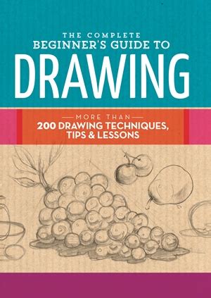 The Complete Beginner's Guide to Drawing by Walter Foster Creative Team ...