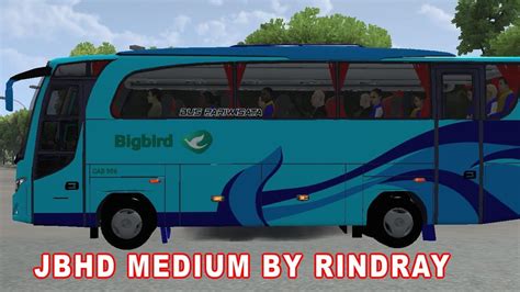 MOD FREE SUPER RINGAN JBHD MEDIUM BY RINDRAY SHARE LIVERY BIGBIRD