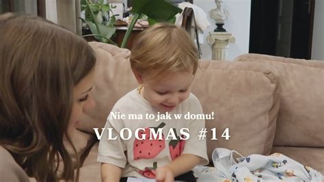 Vlogmas Nie Ma To Jak W Domu Youtube