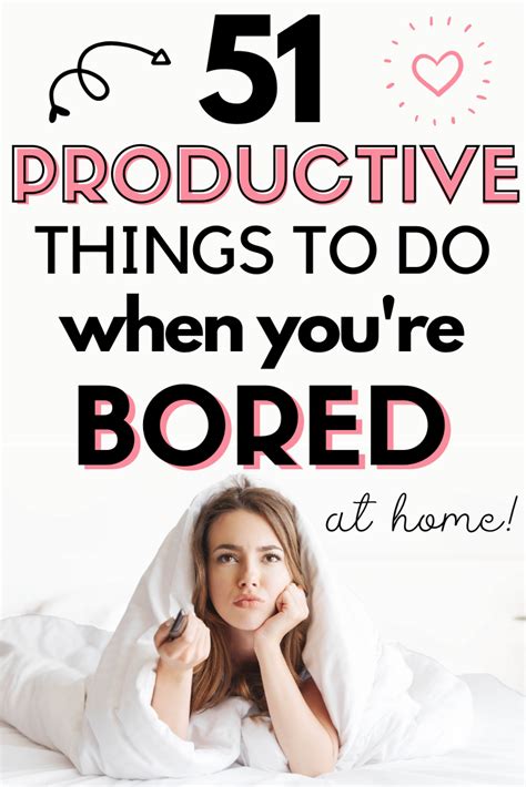 51 Productive Things To Do When Youre Bored At Home Productive