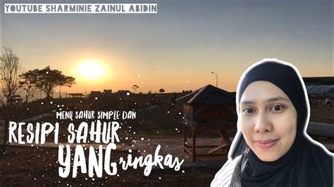 Menu Sahur Simple Dan Resipi Sahur Yang Ringkas Youtube