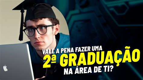 Vale a pena fazer uma segunda graduação na área de TI Podcast DBAOCM