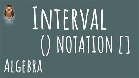 How To Use Interval Notation Parentheses Brackets ALGEBRA YouTube