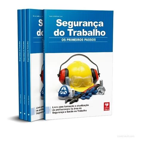 Livro Seguran A Do Trabalho Os Primeiros Passos Mercado Livre