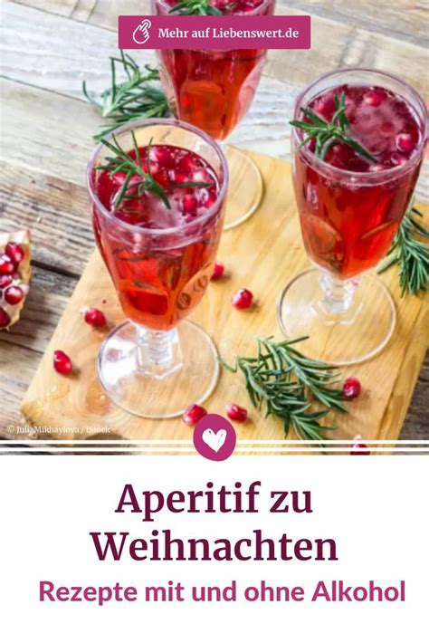 Aperitif Zu Weihnachten Rezepte Mit Und Ohne Alkohol Healthy Holiday