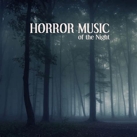 Scary Music - musica e testo di Horror Music of the Night | Spotify