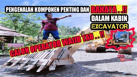 Belajar Excavator Bagi Pemula Pengenalan Komponen Dalam Kabin Hot Sex